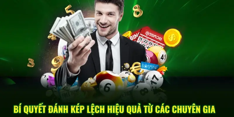 Bí quyết đánh kép lệch hiệu quả từ các chuyên gia