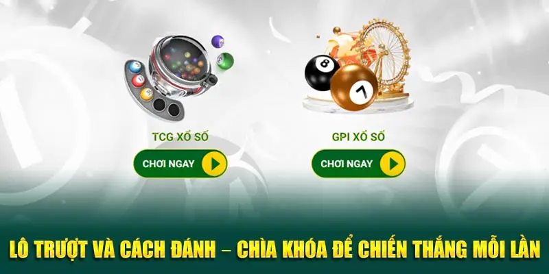 Lô Trượt Và Cách Đánh – Chìa Khóa Để Chiến Thắng Khi Cược