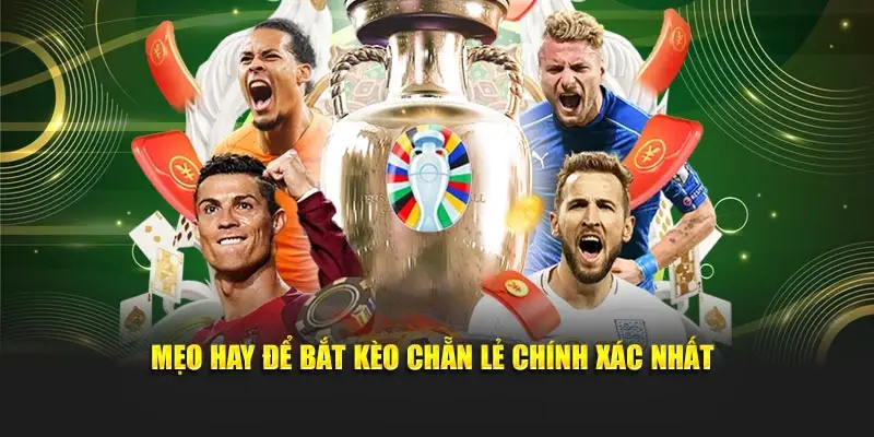 Mẹo hay để bắt kèo chẵn lẻ chính xác nhất