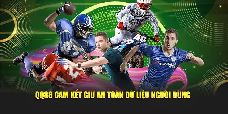 QQ88 cam kết giữ an toàn dữ liệu người dùng